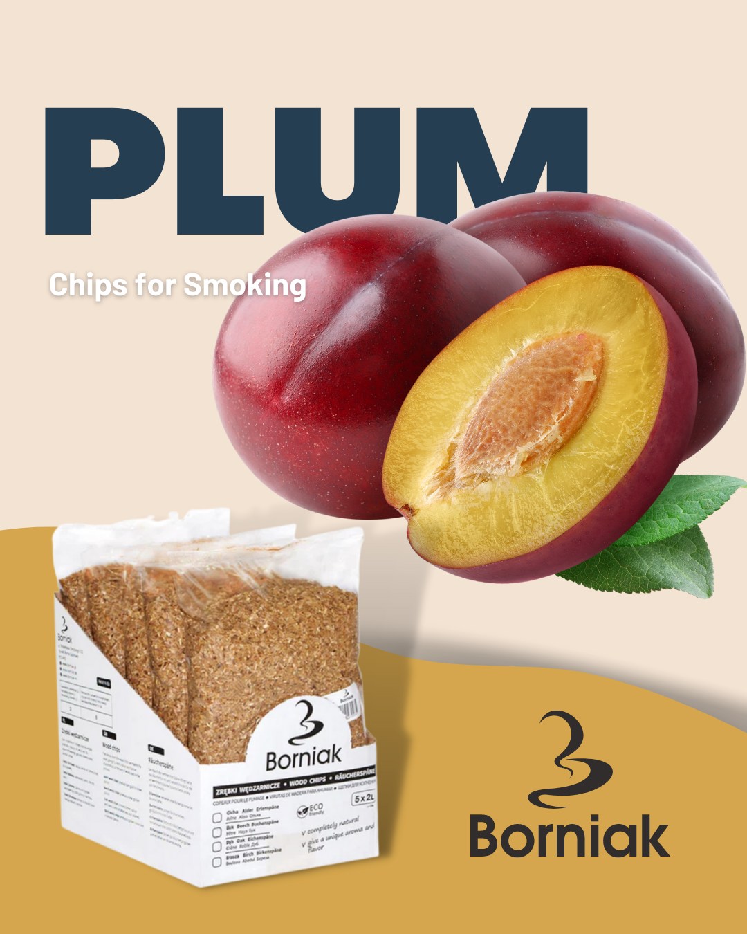 Borniak Smoking chip - Plum Plum wood gives the dishes