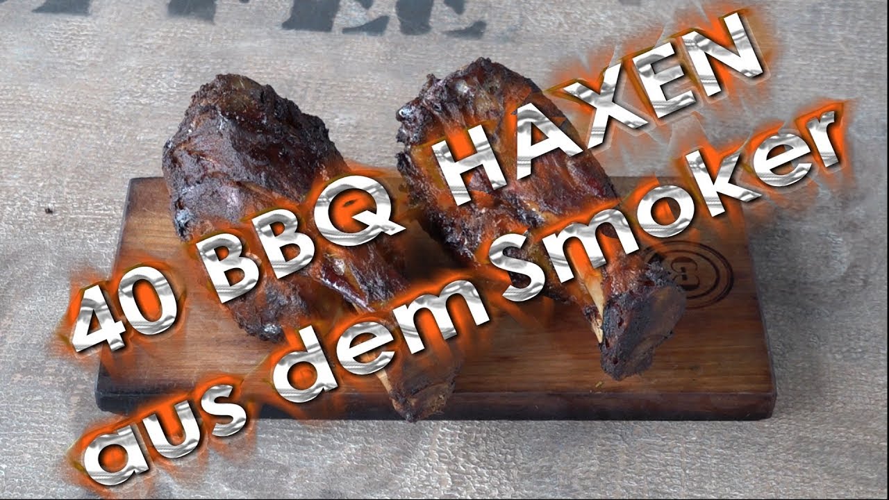 40 BBQ Haxen aus einem Smoker  | Borniak Digital Smoker UWDS-150 | Grill & Chill / BBQ & Lifestyle