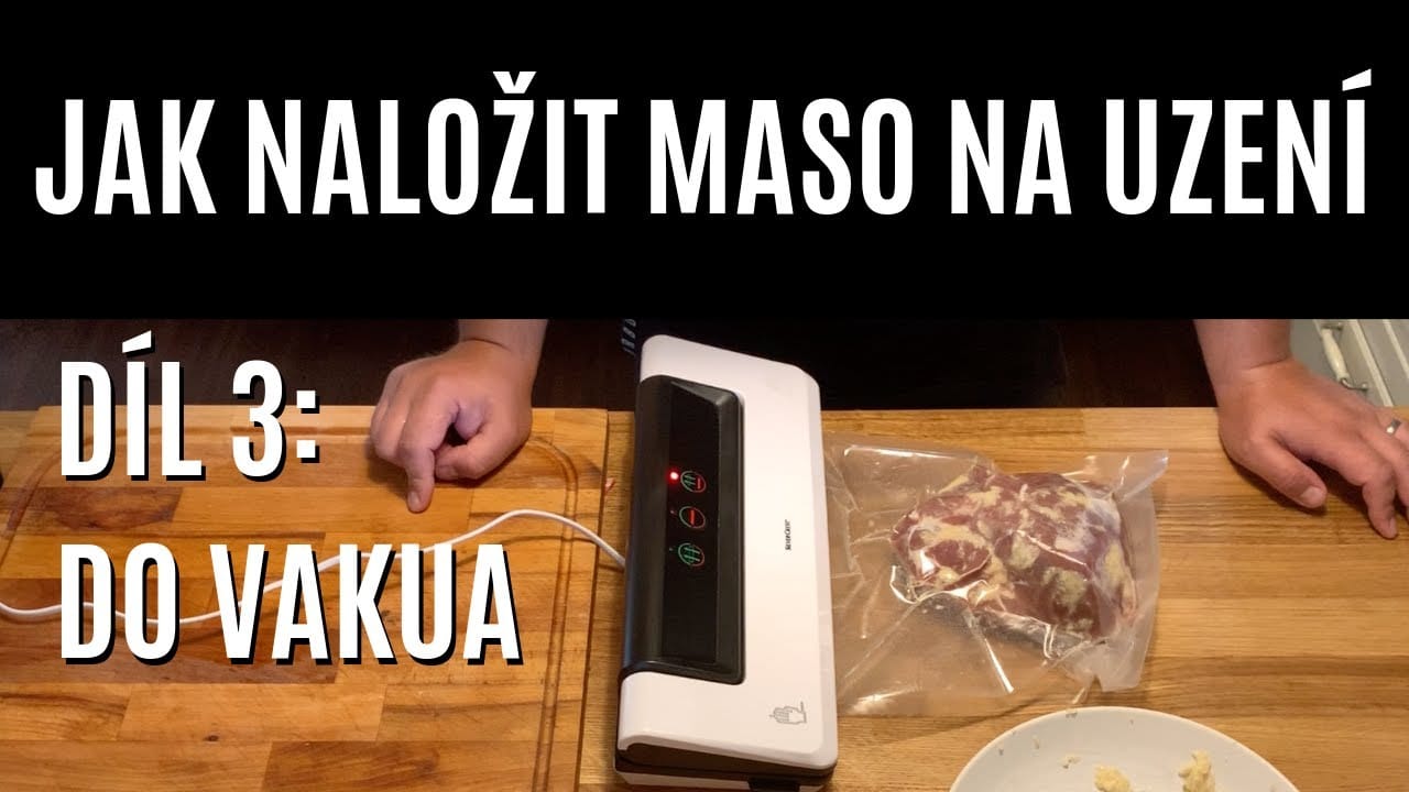 JAK NALOŽIT MASO NA UZENÍ | Díl 3 - DO VAKUA | Z UDÍRNY #5